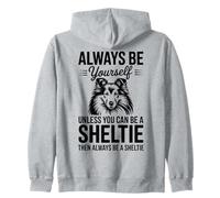 Be A Sheltie Funny Shetland Sheepdog Zip Hoodie