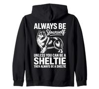Be A Sheltie Funny Shetland Sheepdog Zip Hoodie