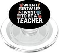 Be A Teacher When I Grow Up School Student Kids Learning PopSockets PopGrip for MagSafe