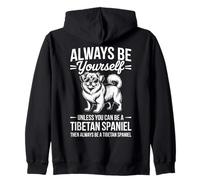 Be A Tibetan Spaniel Dog Funny Tibetan Spaniel Zip Hoodie
