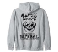 Be A Tibetan Spaniel Dog Funny Tibetan Spaniel Zip Hoodie