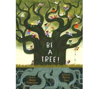 Be a Tree!