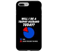Be a trophy husband Today? Funny Hubby Dad Marriage Humor Case for iPhone 7 Plus/8 Plus