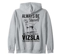 Be A Vizsla Funny Vizsla Zip Hoodie