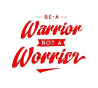 be a Warrior not a worrier Wall Decals 52x65.4cm Do not Damage The Wall Surface Red