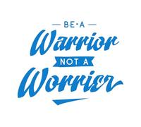 be a Warrior not a worrier Wall Decals 52x65.4cm Personalized Customization Blue