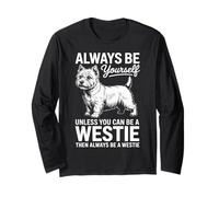 Be A Westie Funny West Highland White Terrier Long Sleeve T-Shirt