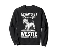 Be A Westie Funny West Highland White Terrier Sweatshirt