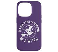 Be A Witch Stand Out From Fairytales Case for iPhone 14 Pro