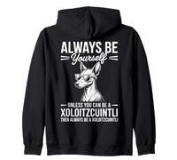 Be A Xoloitzcuintli Dog Funny Xoloitzcuintli Zip Hoodie