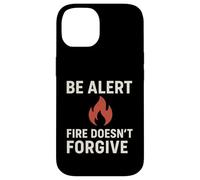 Be Alert - Fire Doesn't Forgive | New Year Safety Awareness Case for iPhone 14