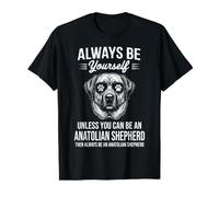 Be an Anatolian Shepherd Dog Funny Anatolian Shepherd Value Graphic T-Shirt, Men, Black, L