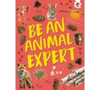 Be an Animal Expert : Unplug and get ready for some amazing outdoor adventures