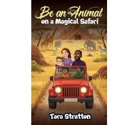 Be an Animal on a Magical Safari