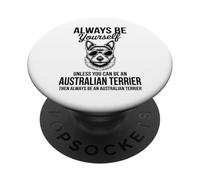 Be An Australian Terrier Dog Funny Australian Terrier PopSockets Adhesive PopGrip