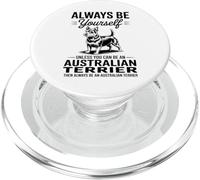 Be An Australian Terrier Dog Funny Australian Terrier PopSockets PopGrip for MagSafe