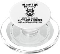 Be An Australian Terrier Dog Funny Australian Terrier PopSockets PopGrip for MagSafe