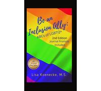 Be An Inclusion Ally : ABCs of LGBTQ+