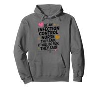 Be An Infection Control Nurse They Said, Prevention Nursing Pullover Hoodie
