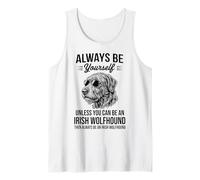 Be an Irish Wolfhound Dog Funny Irish Wolfhound Tank Top