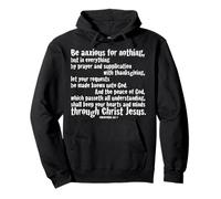 BE ANXIOUS FOR NOTHING. Philippians 4:6-7 Pullover Hoodie