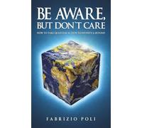 Be Aware, But Don't Care: How to Take Quantum Action to Infinity & Beyond