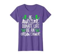 Be Awesome Donate Life Be An Organ Donor Organ Donation T-Shirt