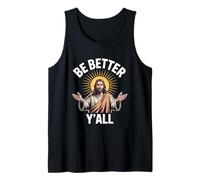 Be Better Y'all Jesus Inspiration Tank Top