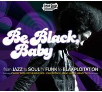Be Black, Baby CD Compilation From Jazz to Soul N Funk by Various Artists