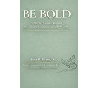 Be Bold: A 30-Day Guided Journal for Courage, Confidence & Self-Worth