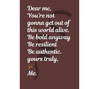 Be Bold Anyway: original poem cover 6 x 9’ lined journal: Inspirational notebook for facing life with fearless intention a thoughtful gift for women and men