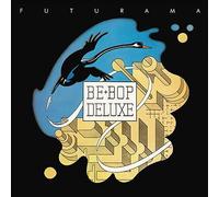 Be Bop Deluxe – Futurama – 2-CD – Remastered & Expanded Edition (2023)