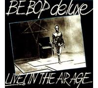 Be Bop Deluxe - Live! In The Air Age