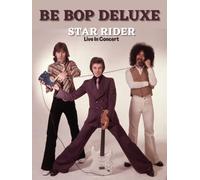 Be Bop Deluxe - Star Rider In Concert