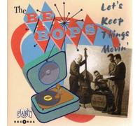 Be-Bops, the - Lets Keep Things Moving