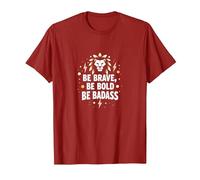 Be Brave, Be Bold, Be Badass - Lion Inspiration T-Shirt, Men, Cranberry, L