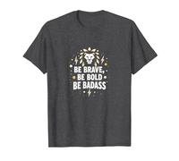 Be Brave, Be Bold, Be Badass - Lion Inspiration T-Shirt, Men, Dark Heather Grey, 6XL