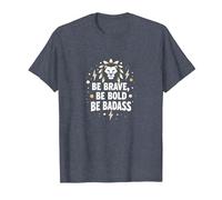 Be Brave, Be Bold, Be Badass - Lion Inspiration T-Shirt, Men, Heather Blue, M