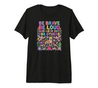 Be Brave Be Loud Look Out for Others Political Resistance Premium T-Shirt