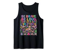 Be Brave Be Loud Look Out for Others Political Resistance Tank Top