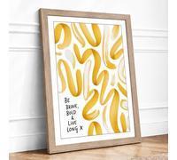 Be Brave Bold & Live Framed Wall Art Print A2 Oak