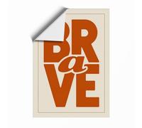 Be Brave Declared Typography Unframed Wall Art Print A2 (59.4×42cm), Wall Decor for Living Room, Bedroom, Office & Home, Art Gift
