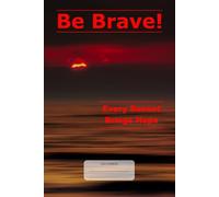 Be Brave! Every Sunset Brings Hope: A Beautiful Lined Journal, 98 Pages, 6x9, White Paper, College Ruled