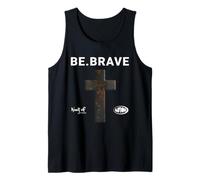 Be Brave God Bible Jesus Blessed Cross Religious Quote Tank Top
