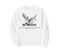 Be Brave Jesus Blessed Eagle God Bible Religious Quote Sweatshirt