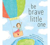 Be Brave Little One