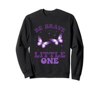 Be Brave Little One Butterfly Inspiration Sweatshirt