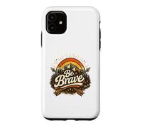 Be Brave Retro Floral Inspirational Positive Message Case for iPhone 11