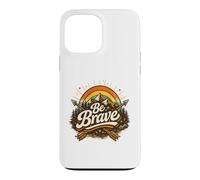 Be Brave Retro Floral Inspirational Positive Message Case for iPhone 13 Pro Max