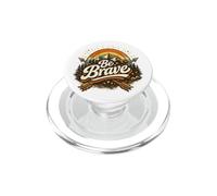 Be Brave Retro Floral Inspirational Positive Message PopSockets PopGrip for MagSafe